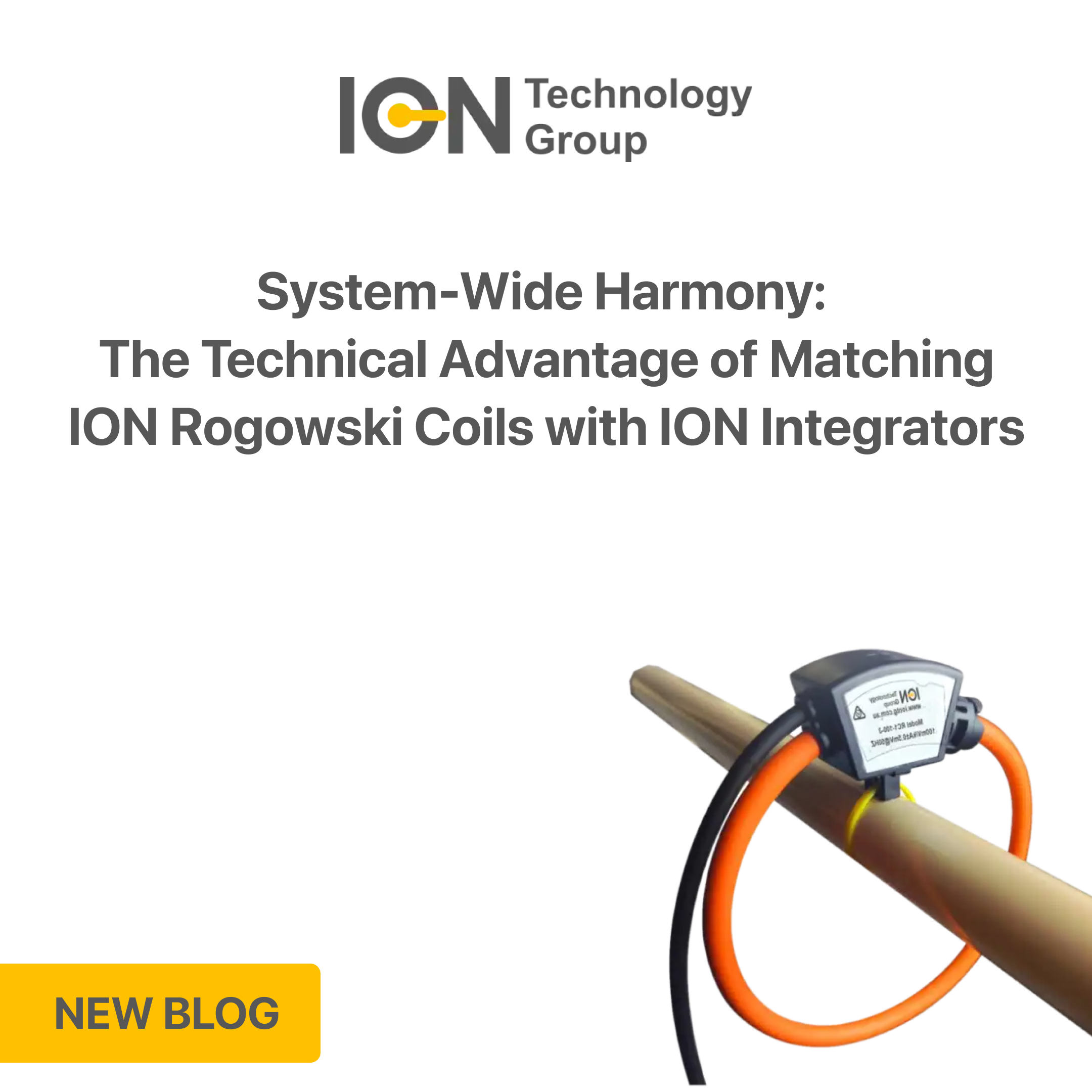 System-Wide Harmony: The Technical Advantage of Matching ION Rogowski Coils with ION Integrators