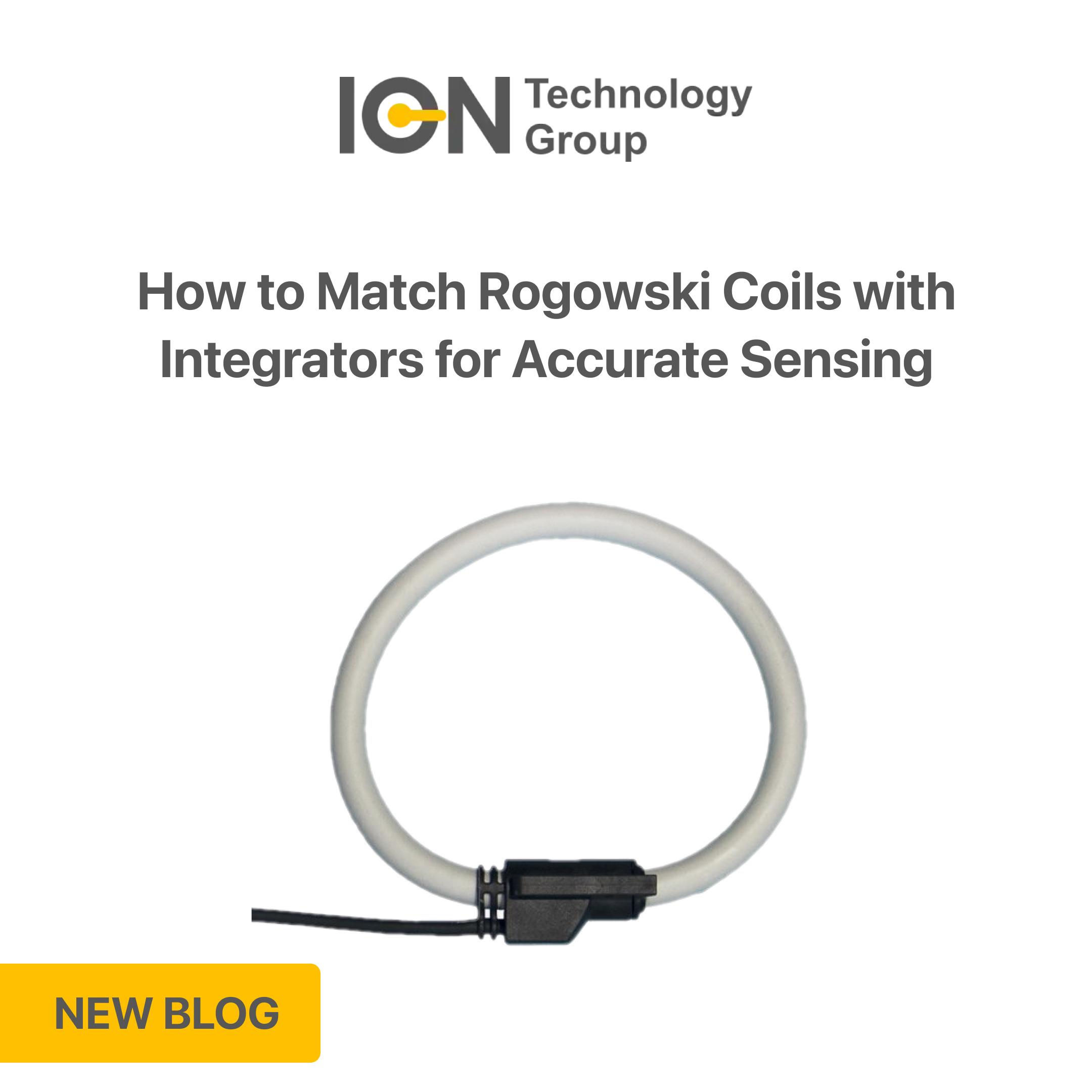 How to Match Rogowski Coils with Integrators for Accurate Sensing